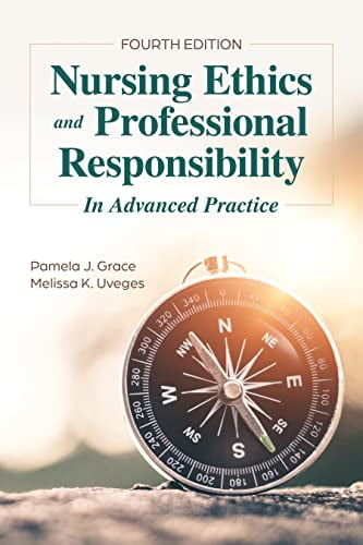 Pre-Owned Nursing Ethics and Professional Responsibility in Advanced Practice