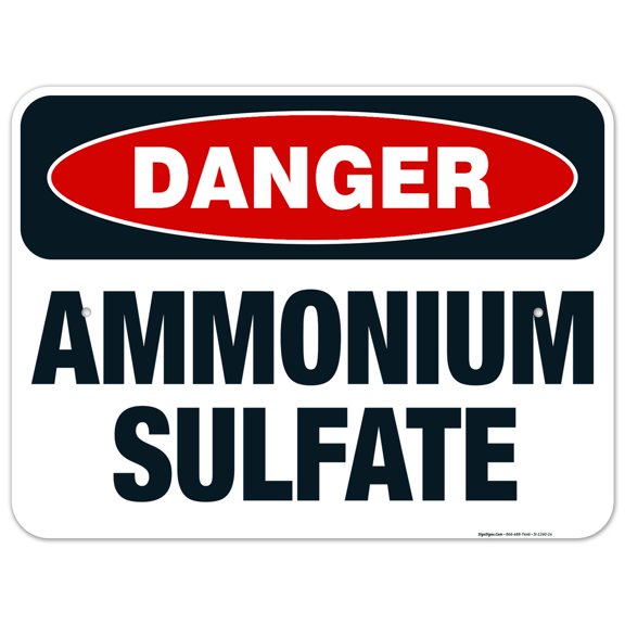 Danger Ammonium Sulfate Sign, OSHA Danger Sign, 18x24 Aluminum
