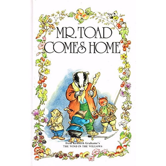 Pre-Owned Mr. Toad Comes Home (The Wind in the Willows Library) (Hardcover) 0861634640 9780861634644