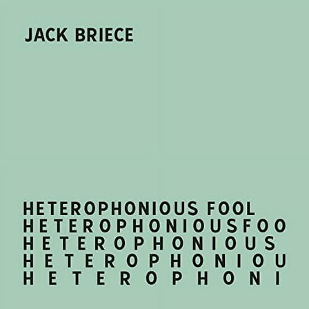 Jack Briece - Heterophonious Fool - Music & Performance - Vinyl