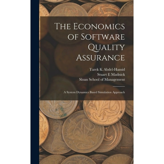The Economics of Software Quality Assurance (Hardcover)