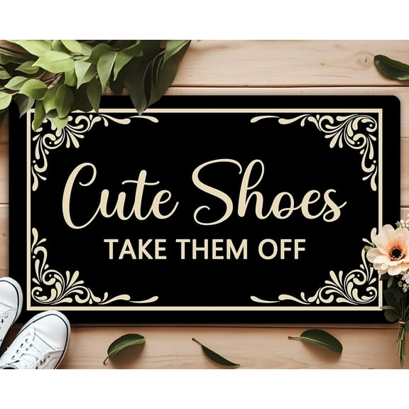Doormat - Cute Shoes Take Them Off Mat - Funny, anti - slip, for indoor entrance, 18×30 in