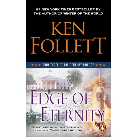 Edge of Eternity: Book Three of the Century Trilogy