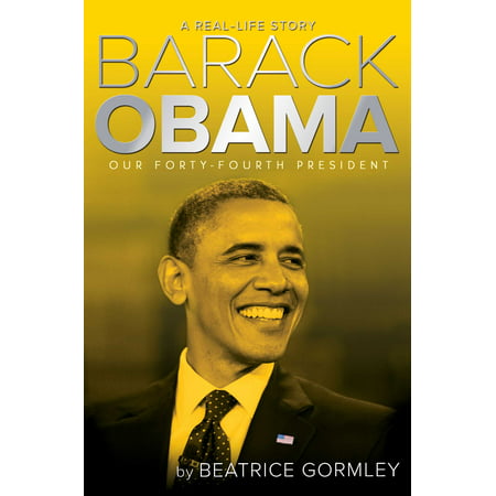 Barack Obama : Our Forty-Fourth President