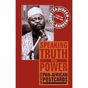 Speaking Truth to Power : Selected Pan-African Postcards
