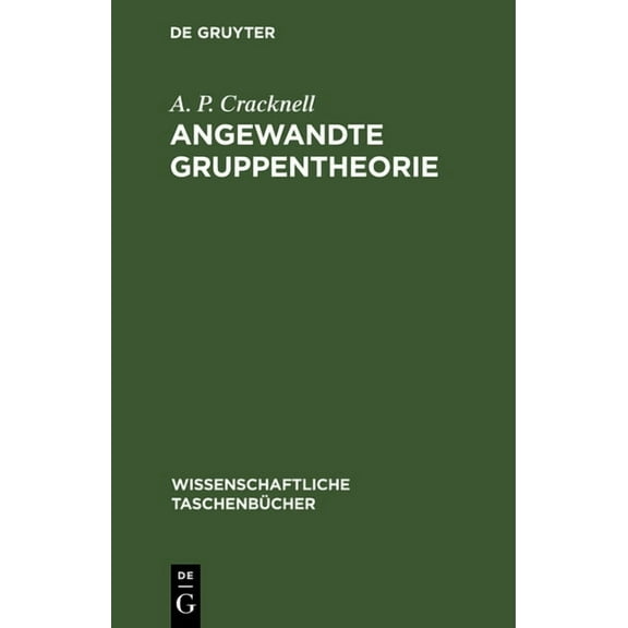 Wissenschaftliche TaschenbÃ¼cher Angewandte Gruppentheorie: EinfÃ¼hrung Und Originaltexte, Book 84, (Hardcover)