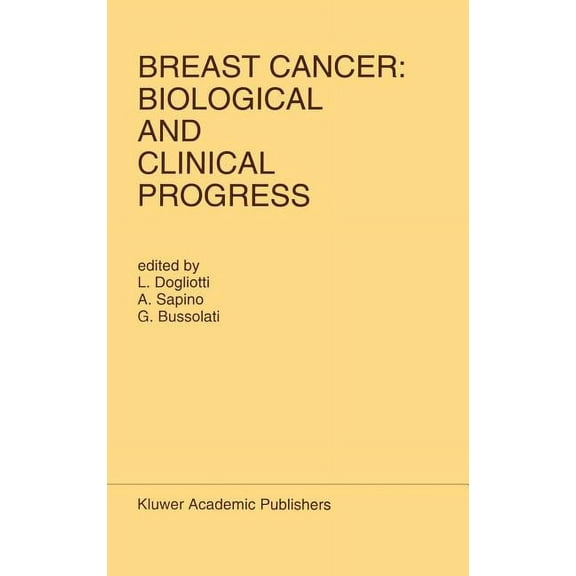 Developments in Oncology Breast Cancer: Biological and Clinical Progress: Proceedings of the Conference of the International Association for Brea, Book 69, (Hardcover)