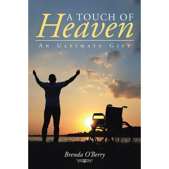 A Touch of Heaven: An Ultimate Gift, (Paperback)
