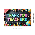 thumbnail image 3 of Colorful Thank You Teachers Backdrop Banner, Teacher Appreciation Day Decor, Education Theme Background, for Classroom Celebrations Teacher Parties Photo Props, 3 of 4