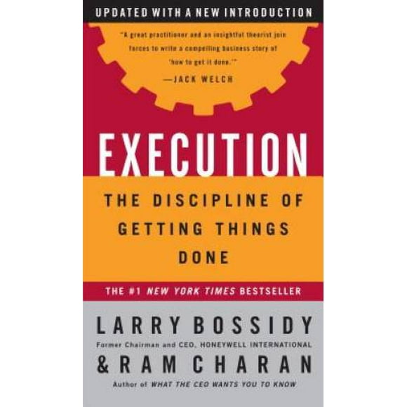Pre-Owned Execution: The Discipline of Getting Things Done (Hardcover 9780609610572) by Larry Bossidy, Ram Charan