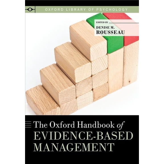 Oxford Library of Psychology Oxford Handbook of Evidence-Based Management, (Paperback)