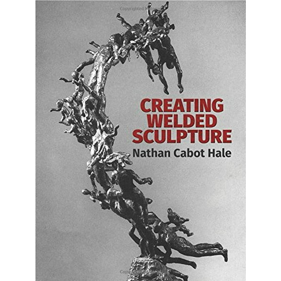 Pre-Owned Creating Welded Sculpture (Dover Art Instruction) Paperback