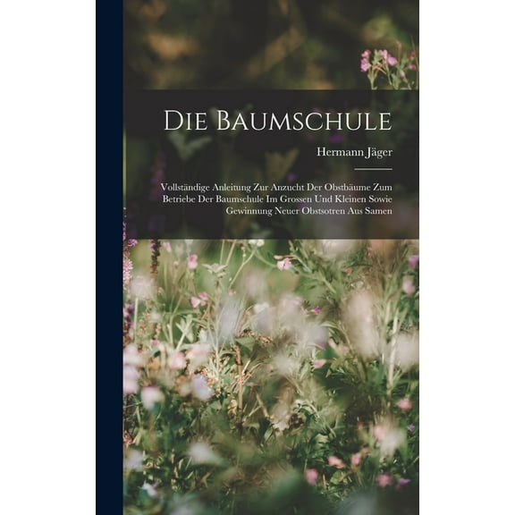 Die Baumschule (Hardcover)