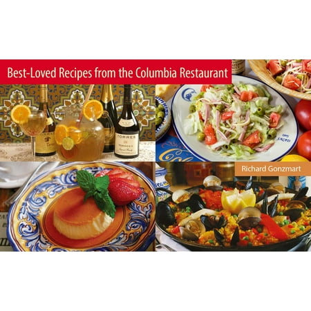 Best-Loved Recipes from the Columbia Restaurant (Best Cookbooks 2019 Uk)