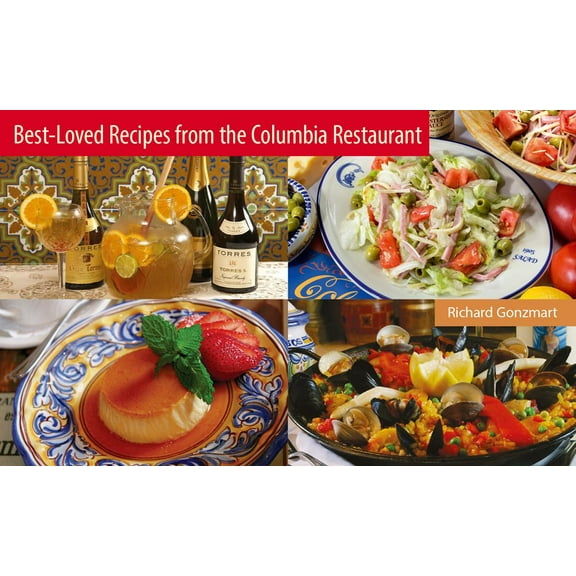 Best-Loved Recipes from the Columbia Restaurant (Paperback)