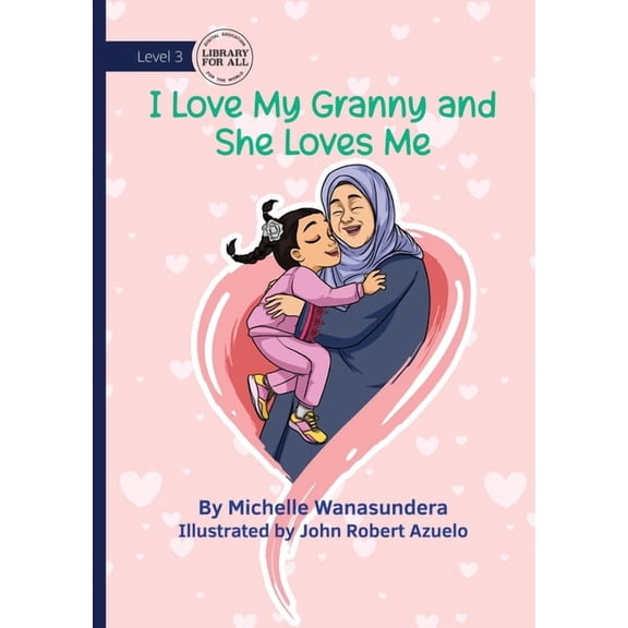 I Love Granny, and She Loves Me, (Paperback)