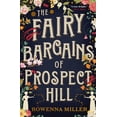 thumbnail image 2 of Pre-Owned The Fairy Bargains of Prospect Hill (Paperback) 031637847X 9780316378475, 2 of 2