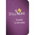 thumbnail image 1 of Still Here, Rowan Blanchard Paperback, 1 of 6