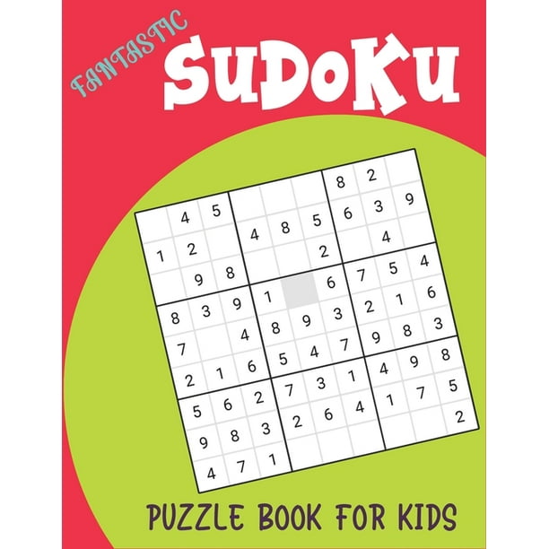 fantastic sudoku puzzle book for kids 250 sudoku puzzles easy hard with solution large print sudoku puzzle books challenging and fun sudoku puzzles for clever kids amazing gifts walmart com