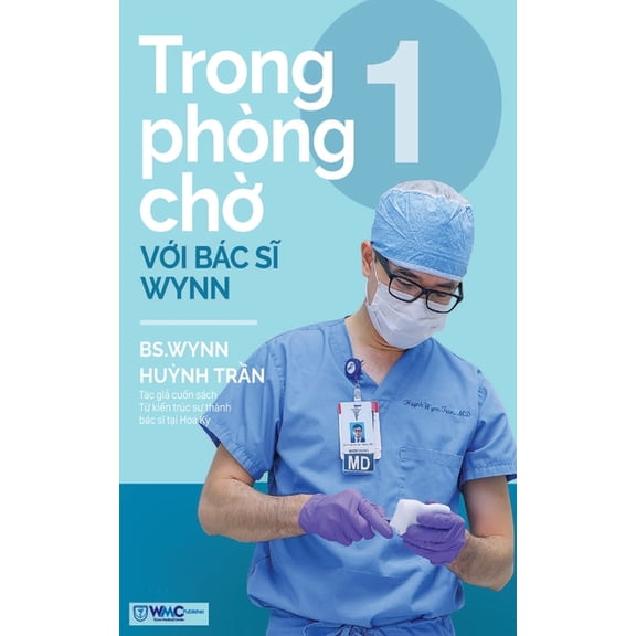 Trong phòng chờ với Bác sĩ Wynn - Tập 1, (Paperback)