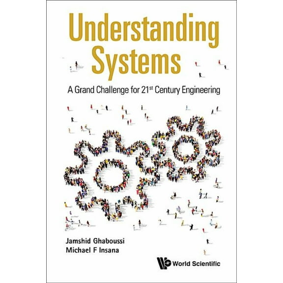 Understanding Systems: A Grand Challenge for 21st Century, (Hardcover)