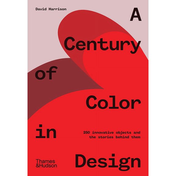 A Century of Color in Design, (Hardcover)