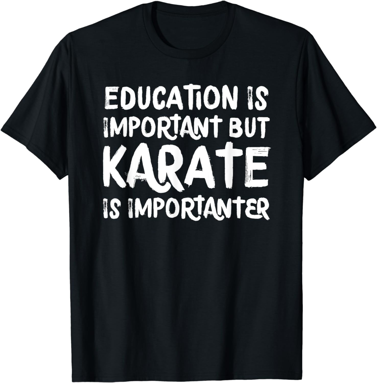 Karate Is Importanter Funny School Sports Martial Arts T-Shirt - Walmart.com, image size:1476x1500