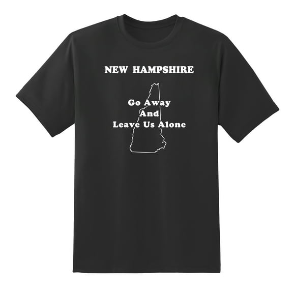 Go Away and Leave Us Alone - New Hampshire State Motto Funny Tees Mens Graphic T Shirts Black,L