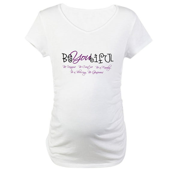 CafePress - Be You Tiful Maternity T Shirt - Cotton Maternity T-shirt, Cute & Funny Pregnancy Tee