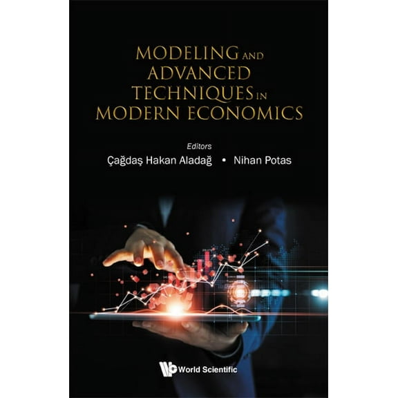 Modeling and Advanced Techniques in Modern Economics, (Hardcover)