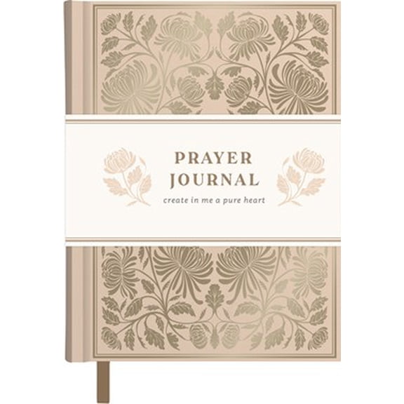 Prayer Journal: Create in Me a Pure Heart (Hardcover)
