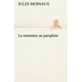 thumbnail image 1 of Le Monsieur Au Parapluie, 1 of 2
