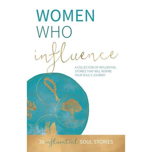 Women Who Influence, (Paperback)
