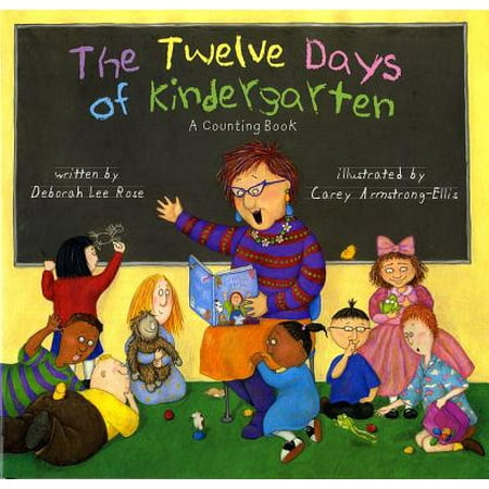 - The Twelve Days of Kindergarten : A Counting Book