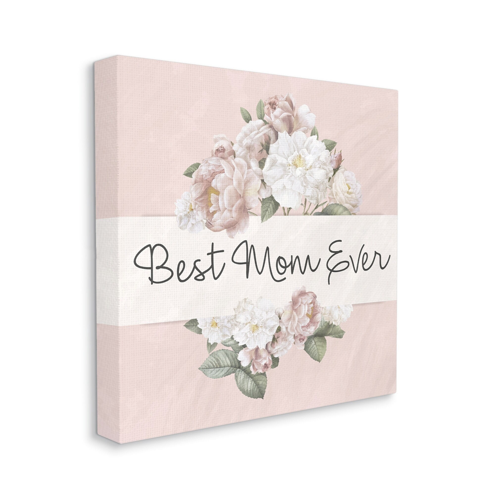 Stupell Industries Best Mom Ever Delicate Flower Bouquet Text Quote Canvas Wall Art, 30 x 30, Design by Kim Allen
