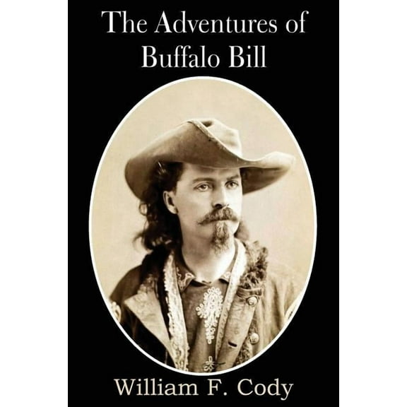 The Adventures of Buffalo Bill (Paperback)