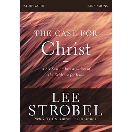 The Case for Christ Bible Study Guide Revised Edition: Investigating the Evidence for Jesus (Paperback)
