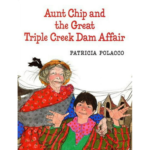 Pre-Owned Aunt Chip and the Great Triple Creek Dam Affair 9780399229435