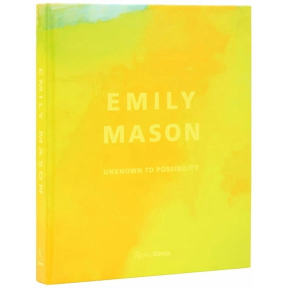 Emily Mason: Unknown to Possibility, (Hardcover)