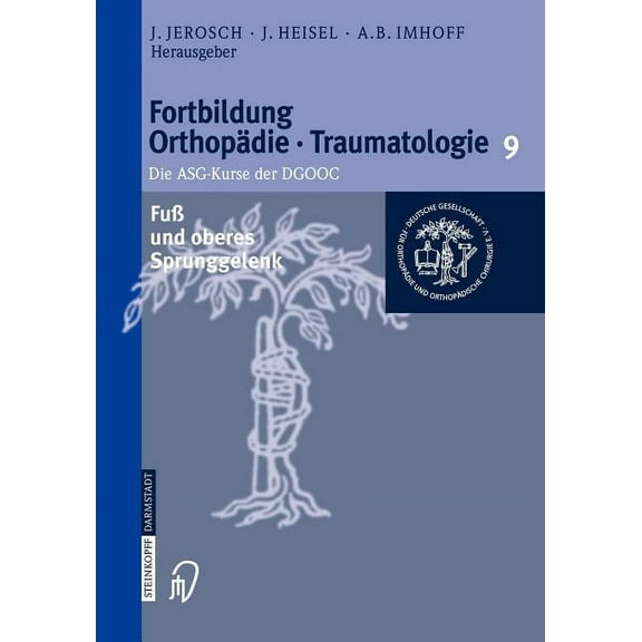 Fortbildung Orthopädie - Traumatologie Fuà Und Oberes Sprunggelenk, Book 9, (Paperback)
