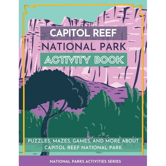 Capitol Reef National Park Activity Book, (Paperback)