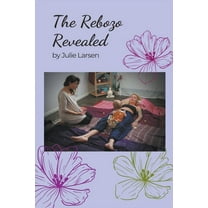 The Rebozo Revealed, (Paperback)