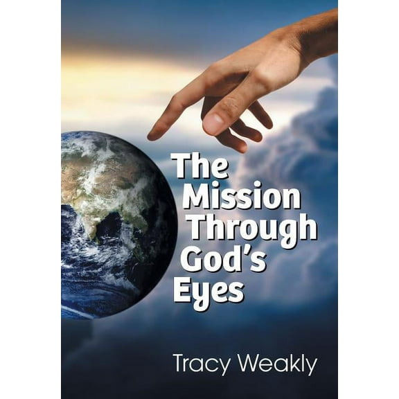 The Mission Through God's Eyes, (Paperback)