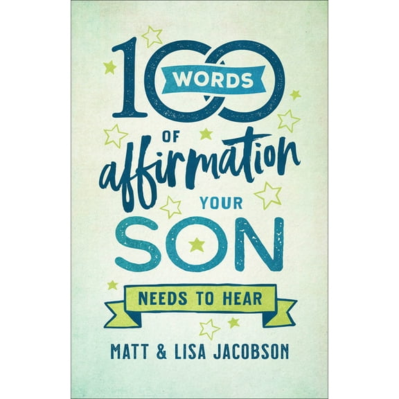 100 Words of Affirmation Your Son Needs to Hear, (Paperback)