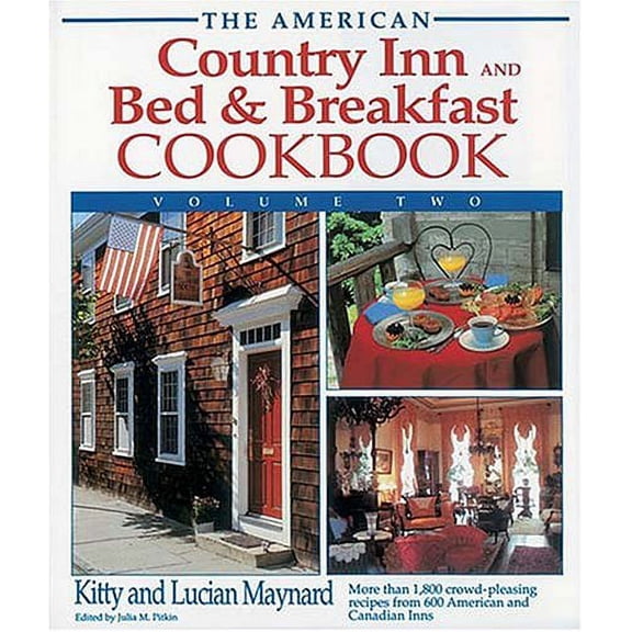 Pre-Owned The American Country Inn and Bed & Breakfast Cookbook, Volume II (Hardcover) 1558530592 9781558530591