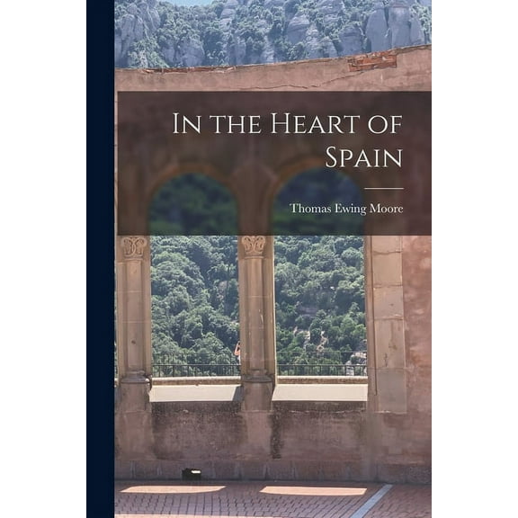 In the Heart of Spain, (Paperback)