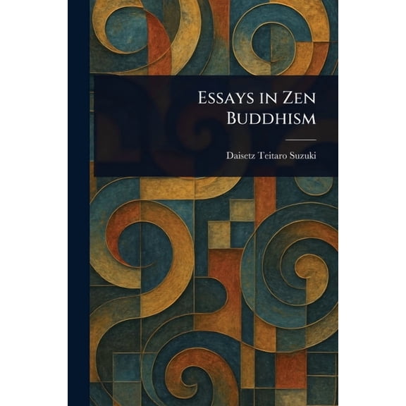 Essays in Zen Buddhism, (Paperback)