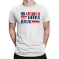 thumbnail image 2 of America Needs Jesus Flag Design Men's White T-shirt, 2 of 3