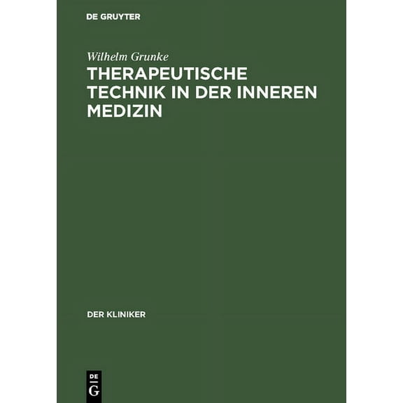 Kliniker: Therapeutische Technik in der inneren Medizin (Hardcover)