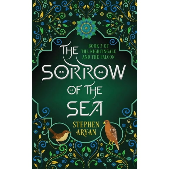 The Sorrow of the Sea: The Nightingale and the Falcon Book III, (Paperback)
